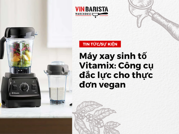 Vitamix blender A powerful tool for vegan menus