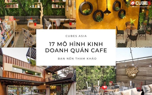 Mở quán cà phê cần bao nhiêu vốn? Các loại phí cần cân nhắc