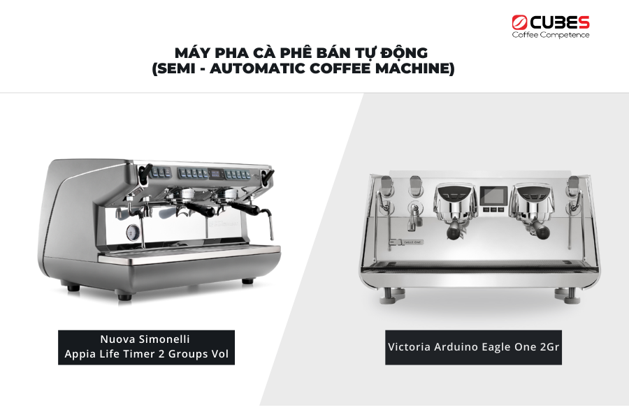 Các loại máy pha cà phê espresso/ bán tự động (Semi - Automatic)