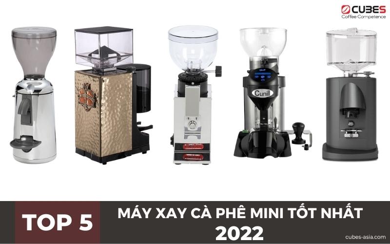 Top 5 máy xay cà phê mini tốt nhất 2022.